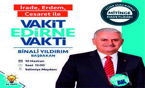 Başbakan Binali Yıldırım Edirne'ye Geliyor