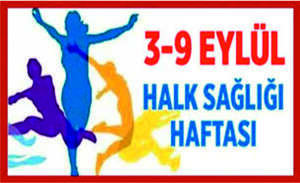 Halk Sağlığı Haftası (03-09 Eylül)	