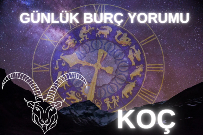 GÜNLÜK BURÇ YORUMLARI: KOÇ