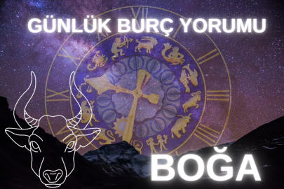 GÜNLÜK BURÇ YORUMLARI: BOĞA