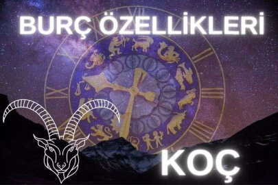 KOÇ BURCUNUN ÖZELLİKLERİ