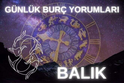 GÜNLÜK BURÇ YORUMLARI: BALIK