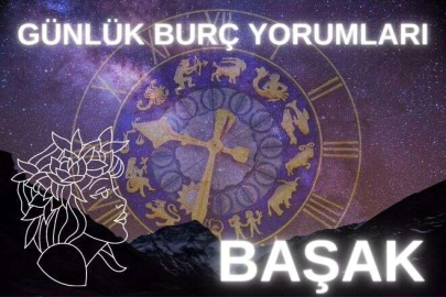 GÜNLÜK BURÇ YORUMLARI: BAŞAK