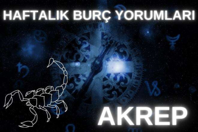 HAFTALIK BURÇ YORUMLARI: AKREP (21-30 haziran)