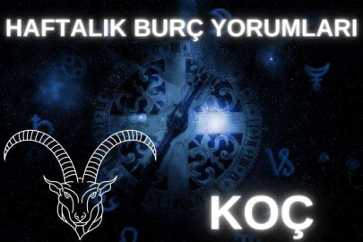 HAFTALIK BURÇ YORUMLARI: KOÇ (21-30 haziran)