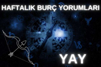 HAFTALIK BURÇ YORUMLARI: YAY (21-30 haziran)