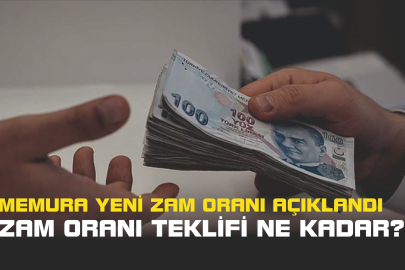 MEMURA YENİ ZAM ORANI AÇIKLANDI ZAM ORANI TEKLİFİ NE KADAR?