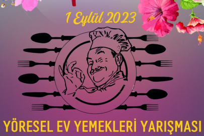 YÖRESEL EV YEMEKLERİ YARIŞIYOR