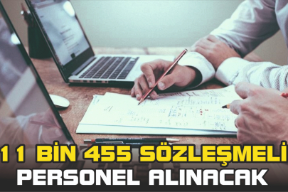 11 BİN 455 SÖZLEŞMELİ PERSONEL ALINACAK