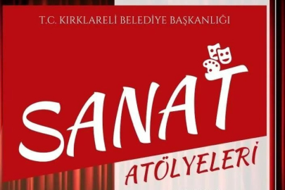 SANAT ATÖLYELERİ BAŞLIYOR