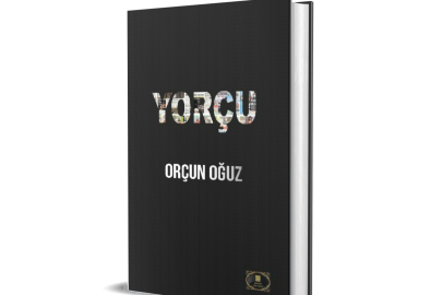 GAZETECİ OĞUZ’UN İLK KİTABI; ‘YORÇU’ ÇIKTI