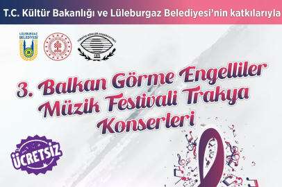 Lüleburgaz’da Balkan Görme Engelliler Müzik Festivali