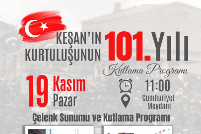 Keşan’ın kurtuluşuna özel kutlama programı