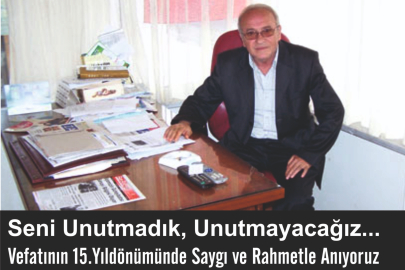 Seni Unutmadık, Unutmayacağız...