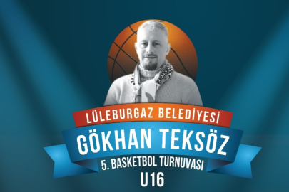 Lüleburgaz’da Gökhan Teksöz 5. Basketbol Turnuvası