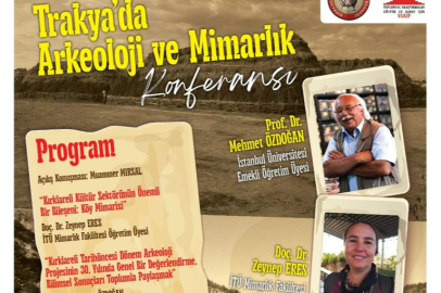 Trakya'da Arkeoloji ve Mimarlık Konferansı düzenlenecek