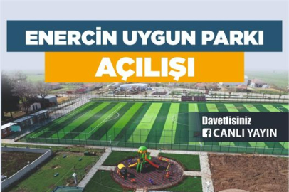 Enercin Uygun Veteran Parkı açılıyor