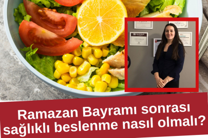 Bayram sonrası sağlıklı beslenme nasıl olmalı?