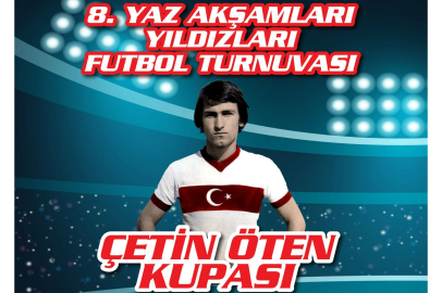 8. Yaz Akşamları Yıldızları Futbol Turnuvası Başlıyor