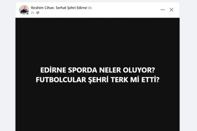 Edirnespor’da Neler Oluyor?