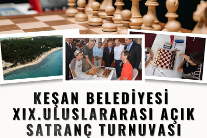 Keşan’da XIX. Uluslararası Açık Satranç Turnuvası Başlıyor