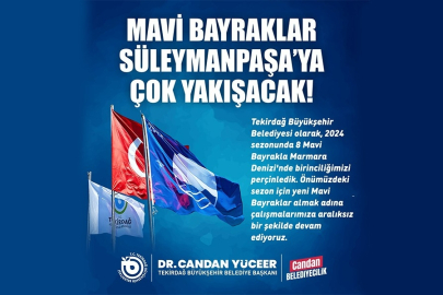 Büyükşehir'den Süleymanpaşa İçin Mavi Bayrak Atağı