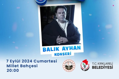 Kırklareli’nde “Balık Ayhan” Konseri