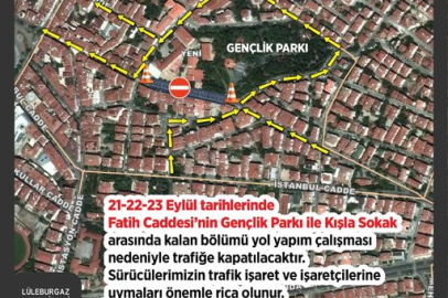 Lüleburgaz’da Bazı Cadde ve Sokaklar Trafiğe Kapatıldı