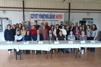 Edirne’den Sağlık Bakanı Memişoğlu’na Seslendiler