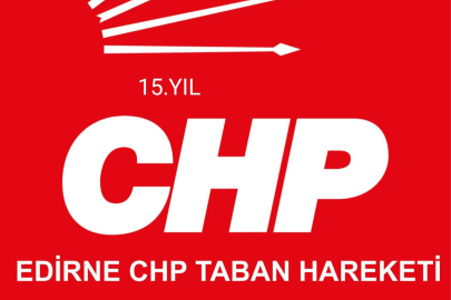 Edirne CHP Taban Hareketi’nden İmar Değişikliği Tepkisi