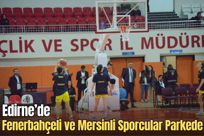 Edirne’de Fenerbahçeli ve Mersinli Sporcular Parkede